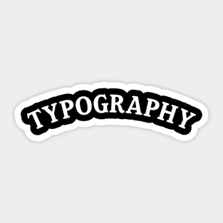 TYPOGRAPY Sticker